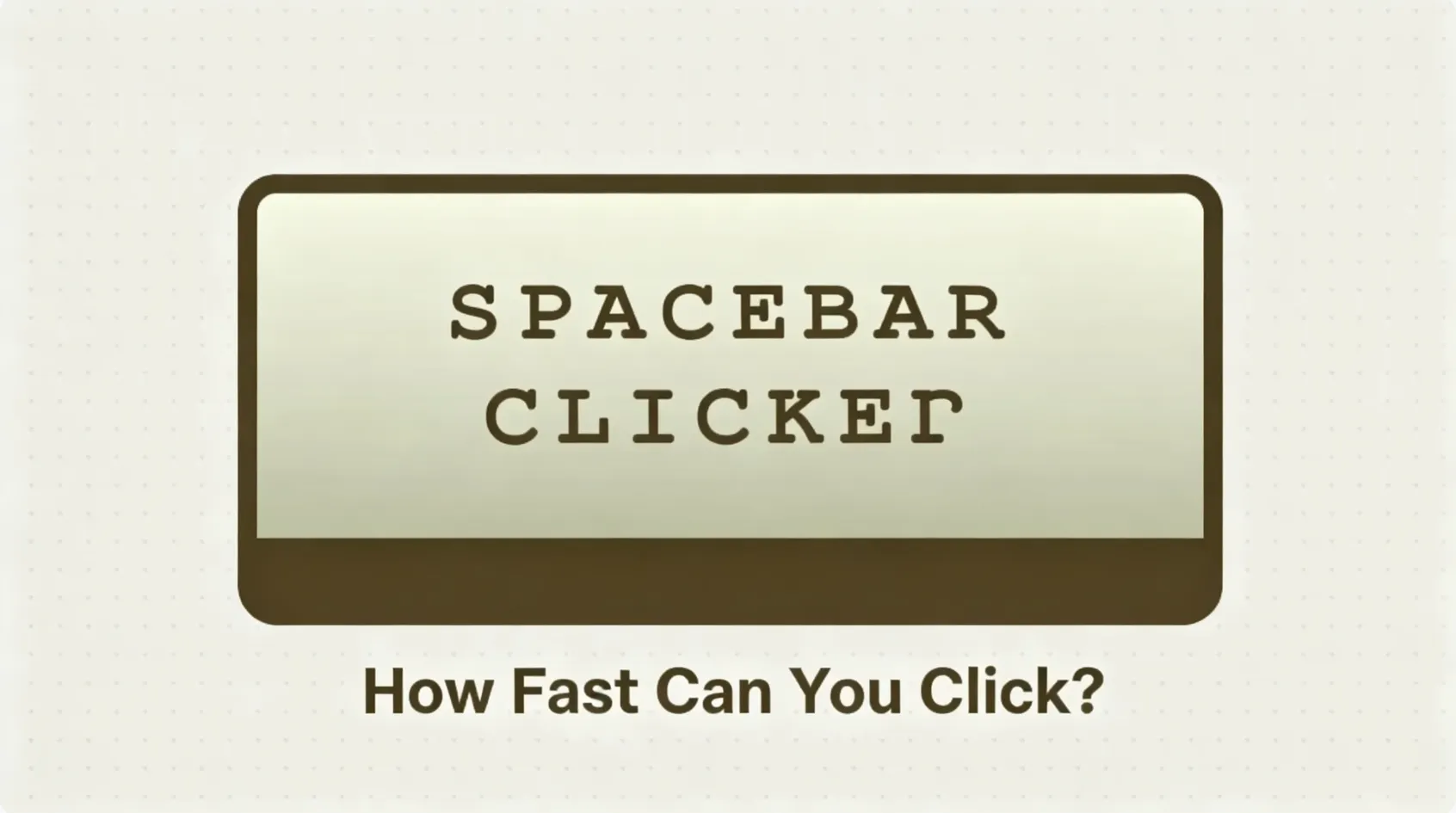 Spacebar Clicker online game testing keyboard clicking speed with incremental upgrades