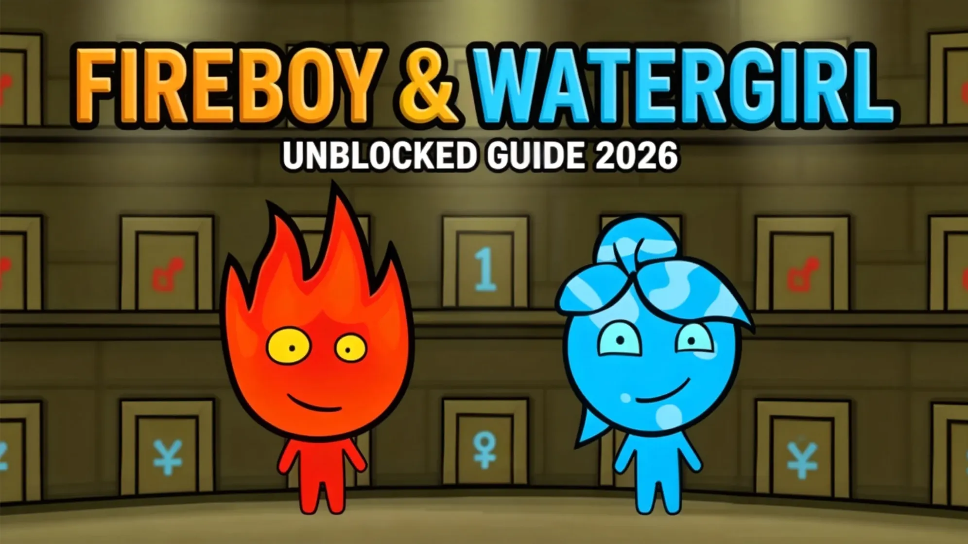 Fireboy and Watergirl Unblocked online puzzle adventure game guide for 2026